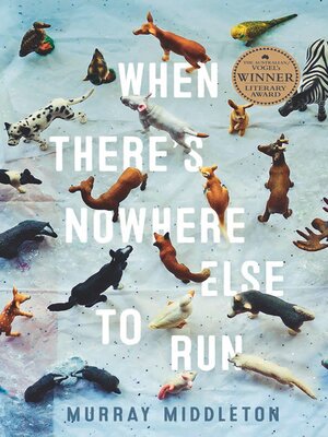 cover image of When There's Nowhere Else to Run